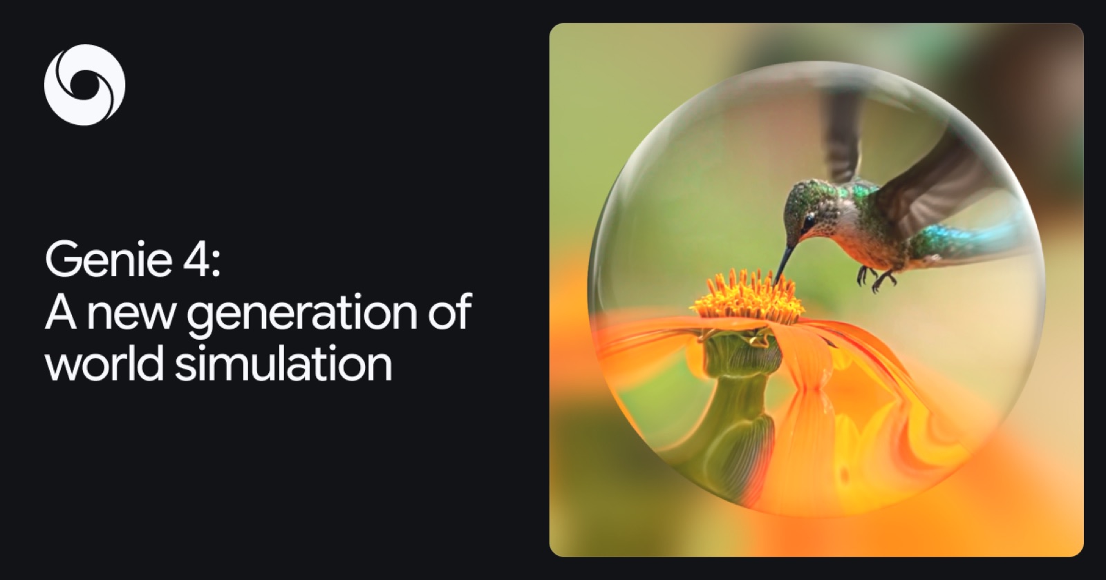 Google DeepMind's Genie 4 announcement graphic showing a hummingbird feeding at a flower inside a glass sphere